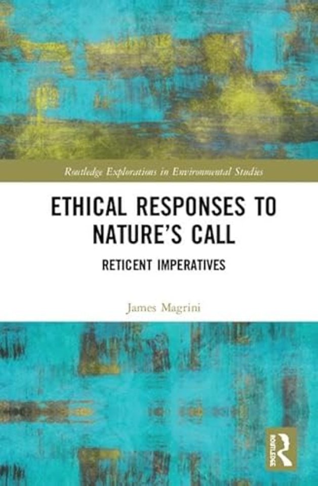 Ethical Responses to Nature’s Call