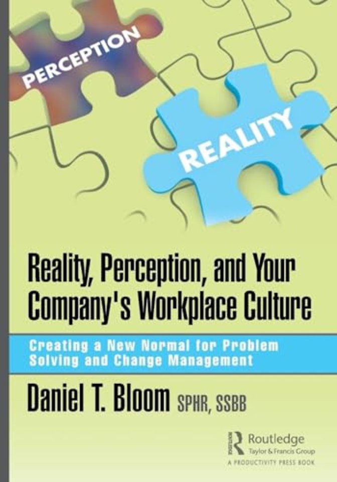 Reality, Perception, and Your Company's Workplace Culture