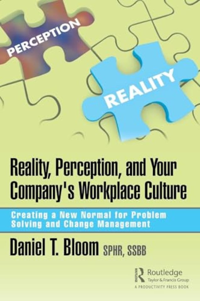 Reality, Perception, and Your Company's Workplace Culture