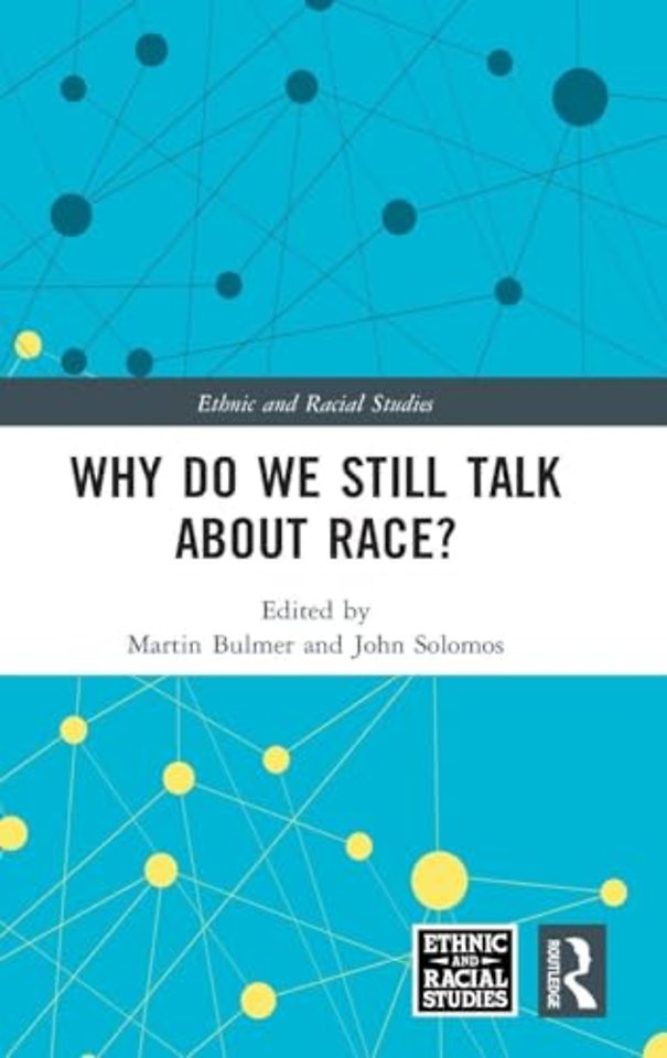 Why Do We Still Talk About Race?
