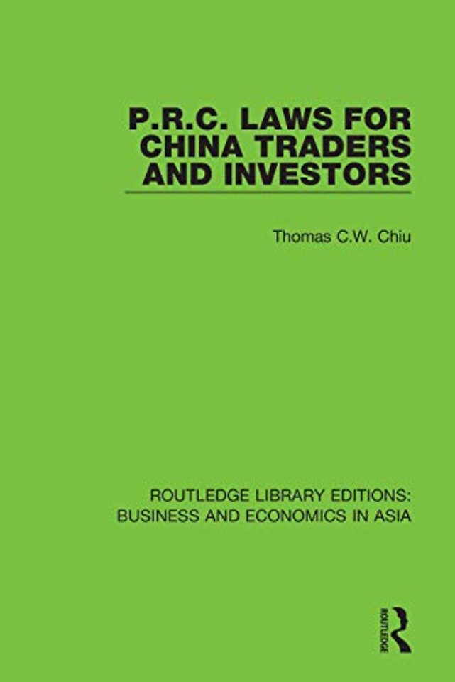 P.R.C. Laws for China Traders and Investors