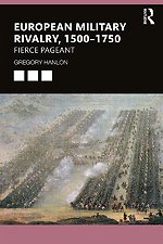 European Military Rivalry, 1500-1750 : Fierce Pageant