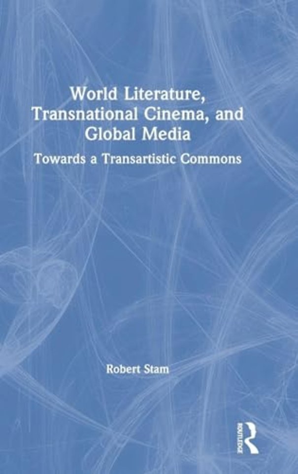 World Literature, Transnational Cinema, and Global Media