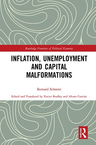 Inflation, Unemployment and Capital Malformations