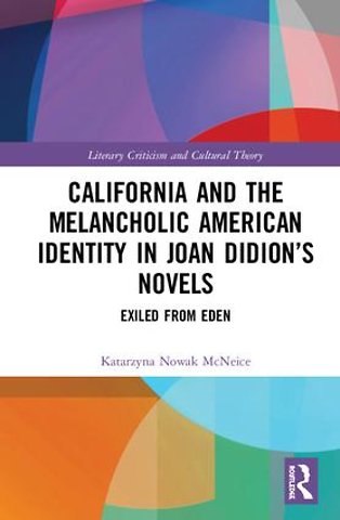 California and the Melancholic American Identity in Joan Didion’s Novels
