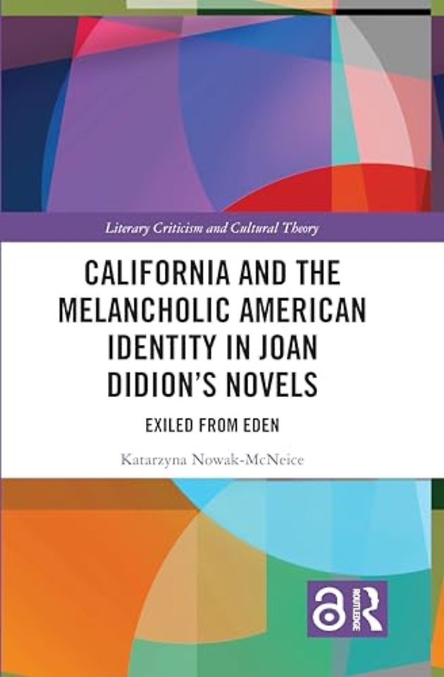 California and the Melancholic American Identity in Joan Didion’s Novels