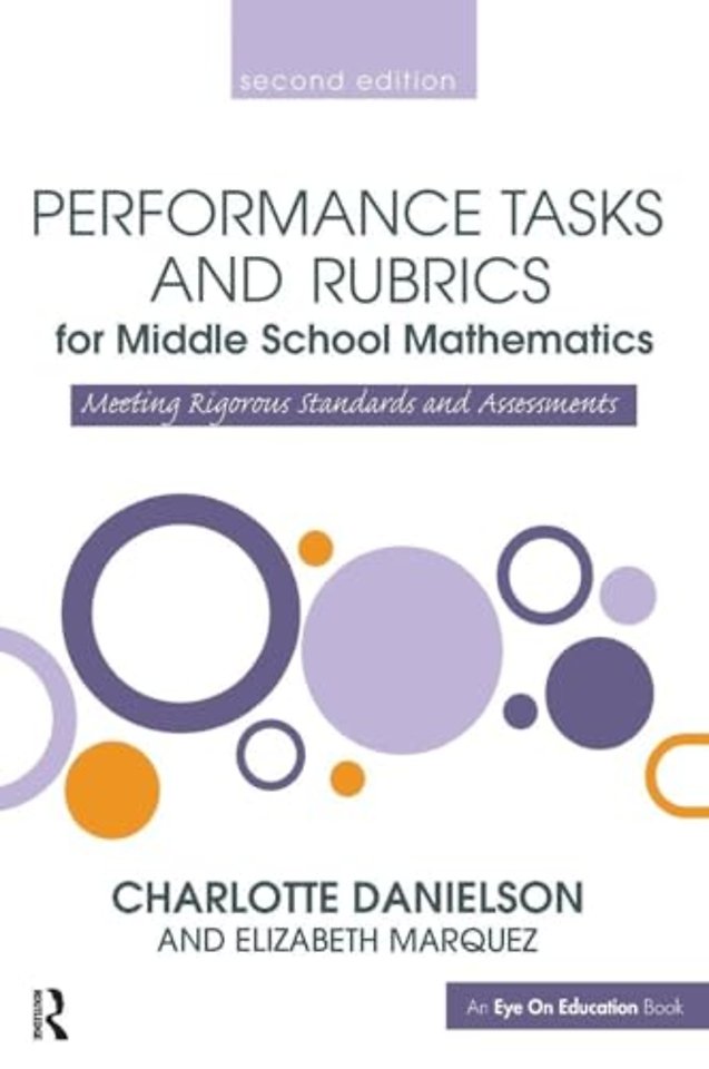 Performance Tasks and Rubrics for Middle School Mathematics