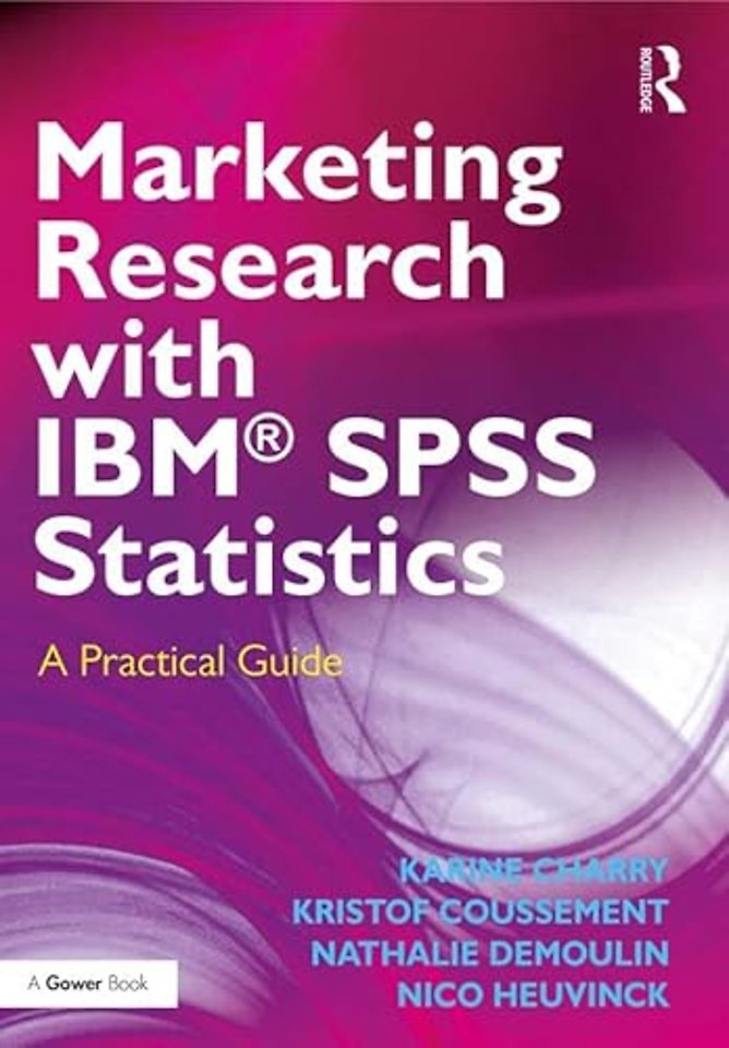Marketing Research with IBM® SPSS Statistics