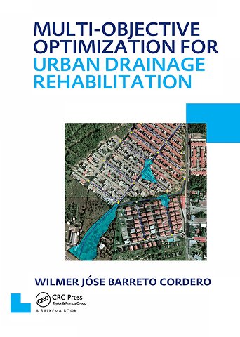 Multi-Objective Optimization for Urban Drainage Rehabilitation