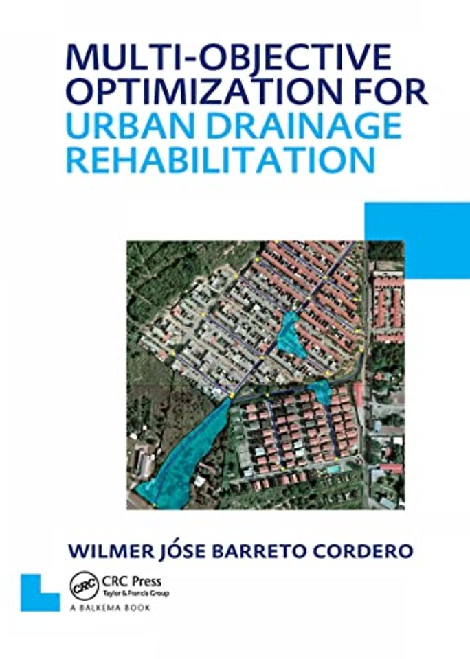 Multi-Objective Optimization for Urban Drainage Rehabilitation