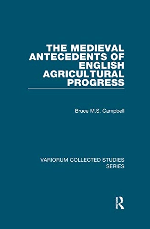 Medieval Antecedents of English Agricultural Progress