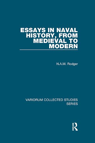 Essays in Naval History, from Medieval to Modern