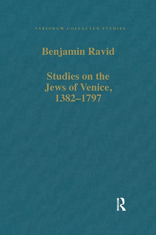 Studies on the Jews of Venice, 1382–1797