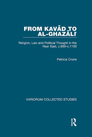 From Kavad to al-Ghazali