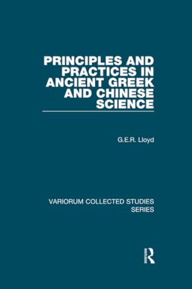 Principles and Practices in Ancient Greek and Chinese Science