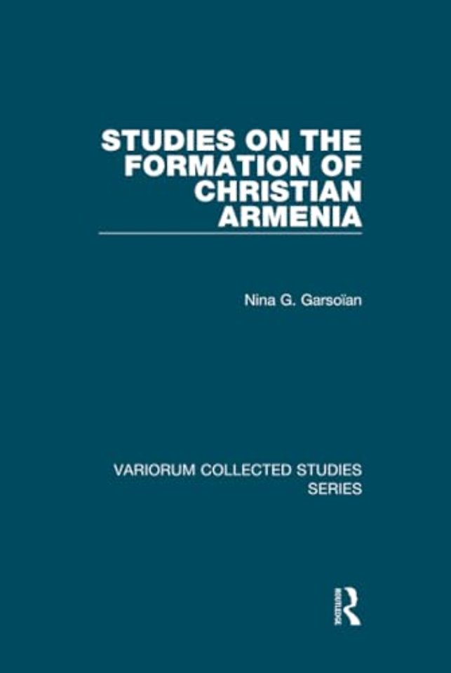 Studies on the Formation of Christian Armenia