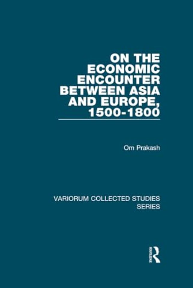 On the Economic Encounter Between Asia and Europe, 1500-1800