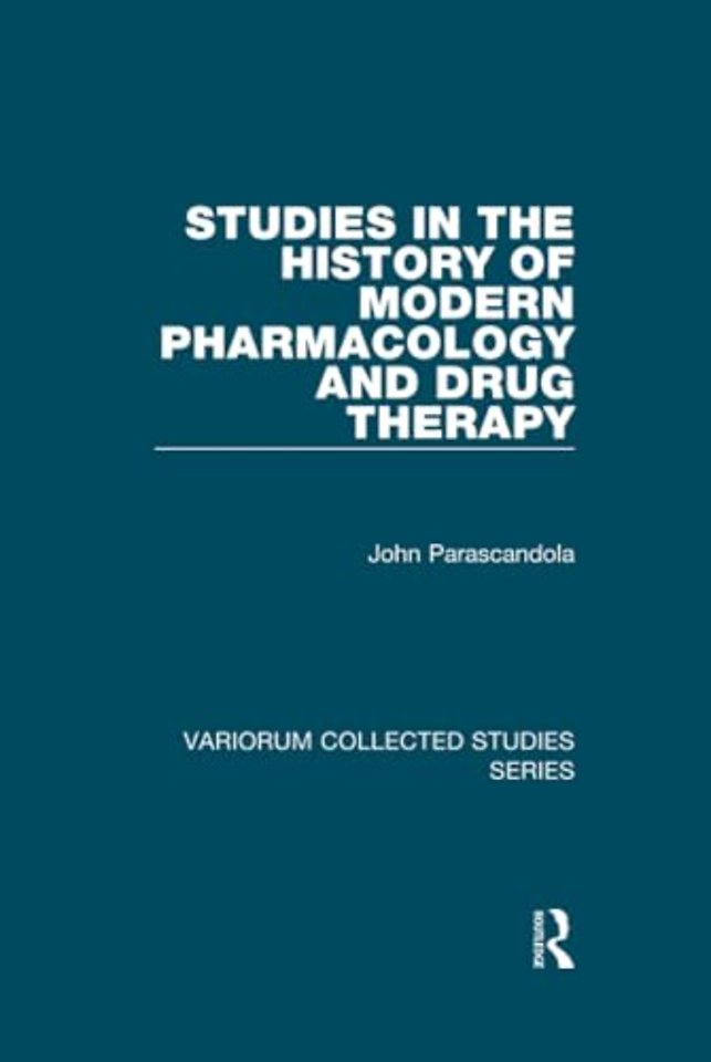 Studies in the History of Modern Pharmacology and Drug Therapy