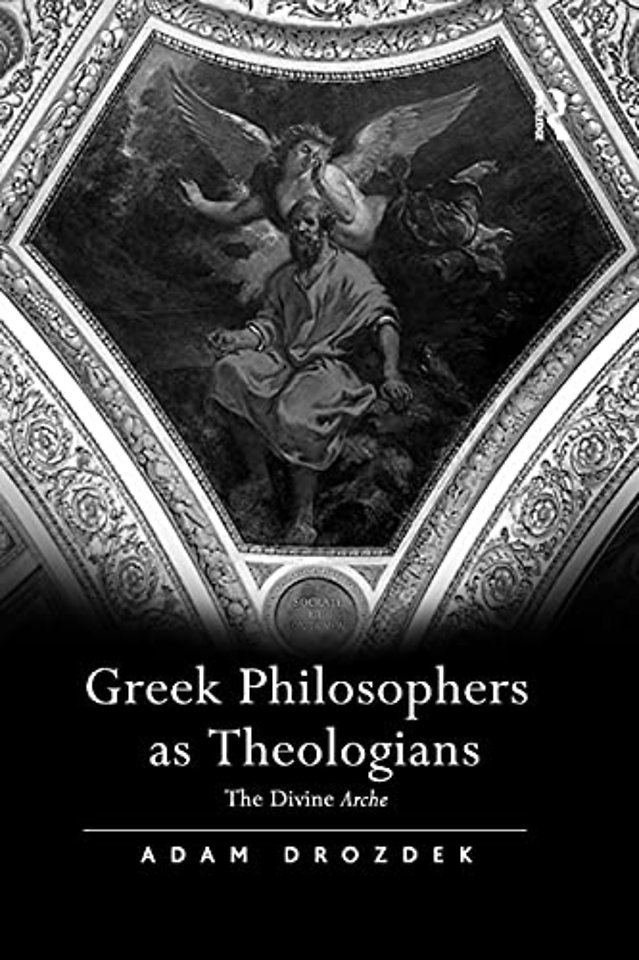 Greek Philosophers as Theologians