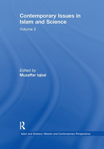 Contemporary Issues in Islam and Science