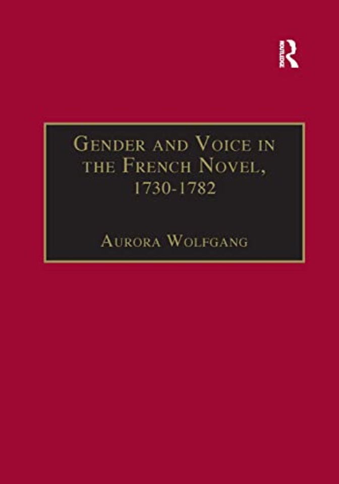 Gender and Voice in the French Novel, 1730–1782