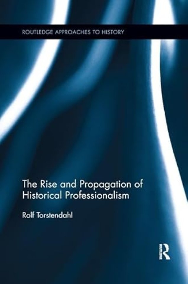 Rise and Propagation of Historical Professionalism