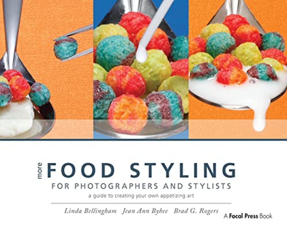 More Food Styling for Photographers & Stylists
