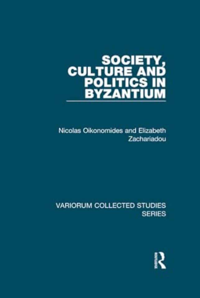 Society, Culture and Politics in Byzantium