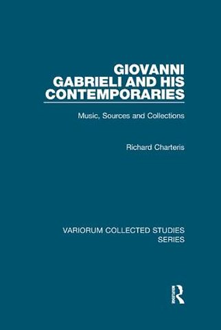 Giovanni Gabrieli and His Contemporaries