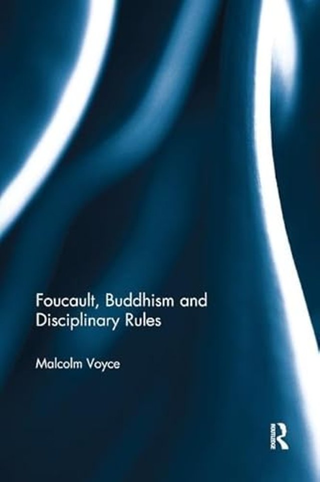 Foucault, Buddhism and Disciplinary Rules
