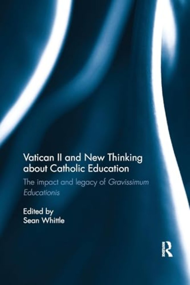 Vatican II and New Thinking about Catholic Education