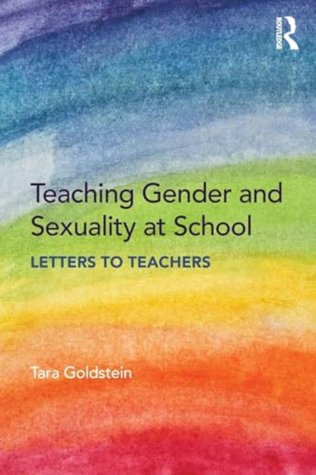 Teaching Gender and Sexuality at School : Letters to Teachers