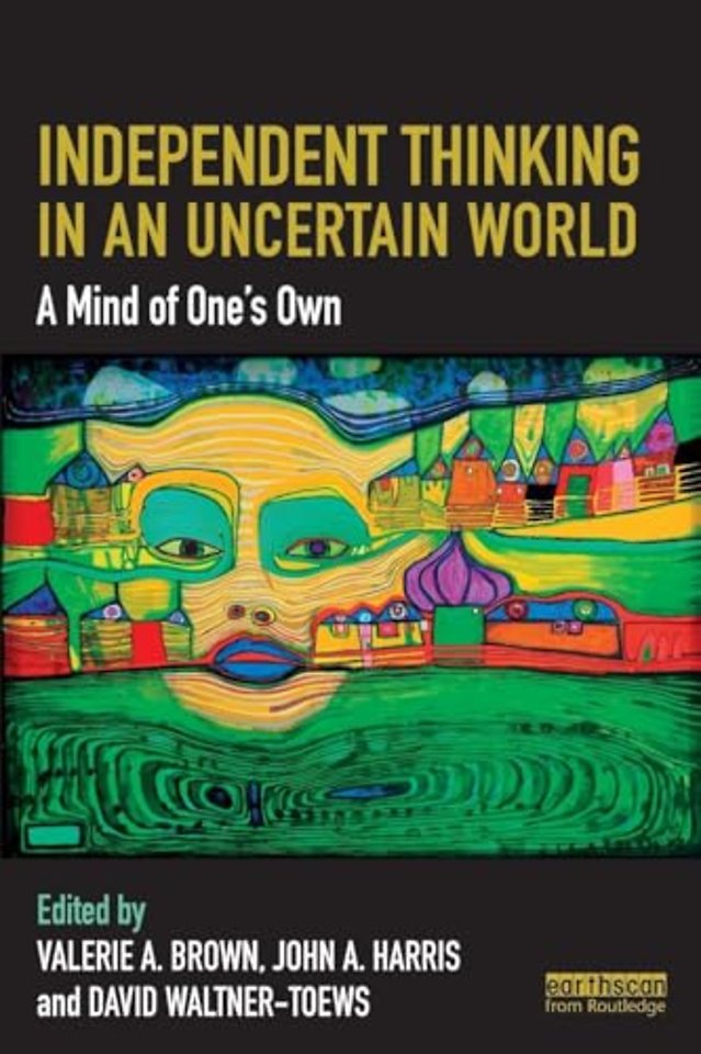 Independent Thinking in an Uncertain World