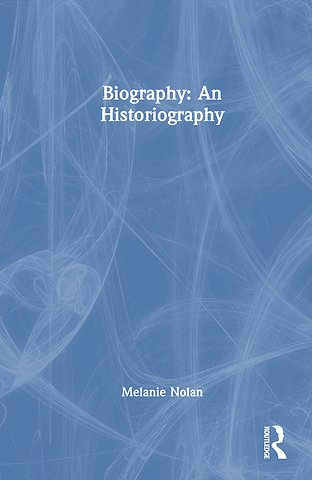 Biography: An Historiography