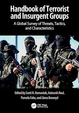 Handbook of Terrorist and Insurgent Groups