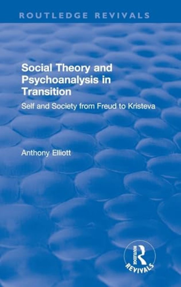 Social Theory and Psychoanalysis in Transition