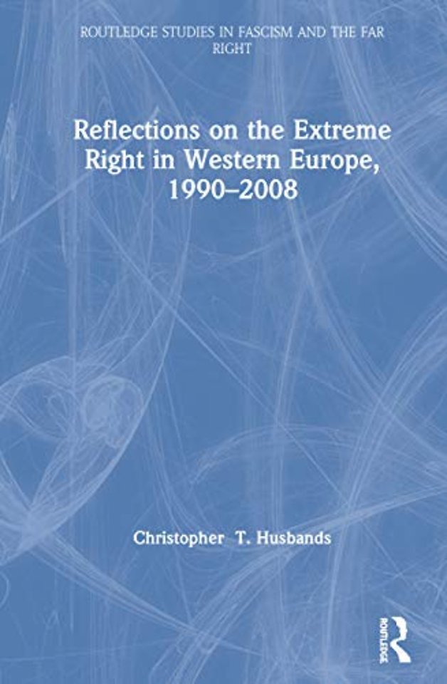 Reflections on the Extreme Right in Western Europe, 1990–2008