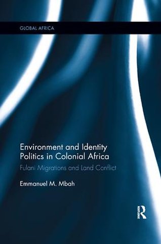 Environment and Identity Politics in Colonial Africa