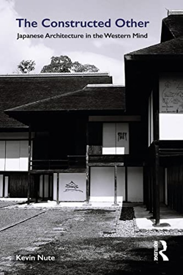 Constructed Other: Japanese Architecture in the Western Mind