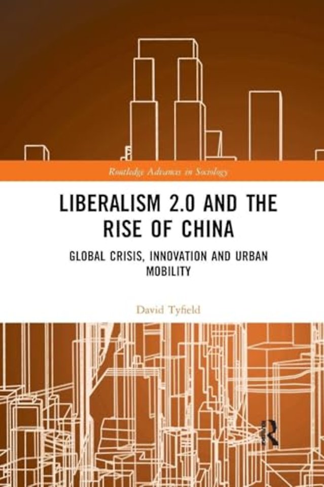 Liberalism 2.0 and the Rise of China