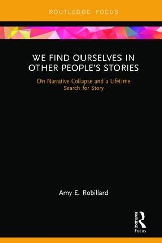 We Find Ourselves in Other People’s Stories