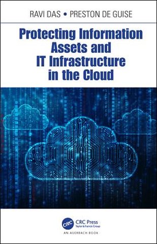 Protecting Information Assets and IT Infrastructure in the Cloud