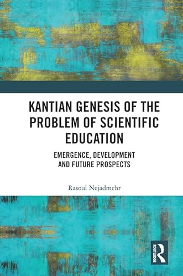 Kantian Genesis of the Problem of Scientific Education