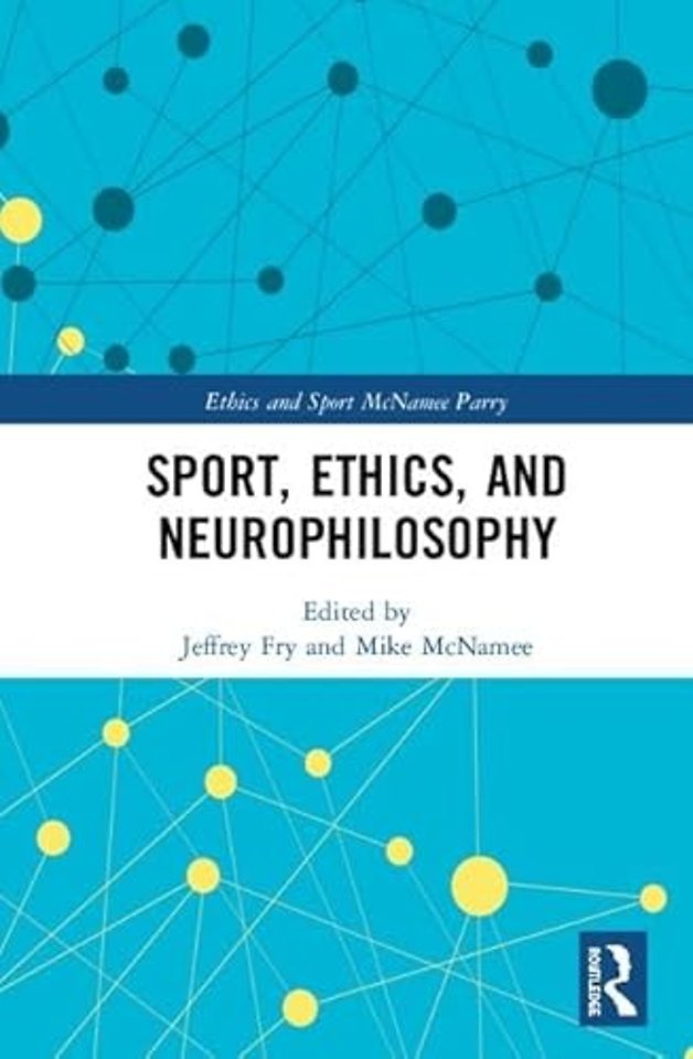 Sport, Ethics, and Neurophilosophy