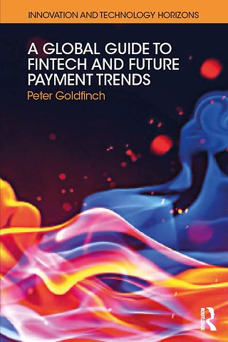 Global Guide to FinTech and Future Payment Trends