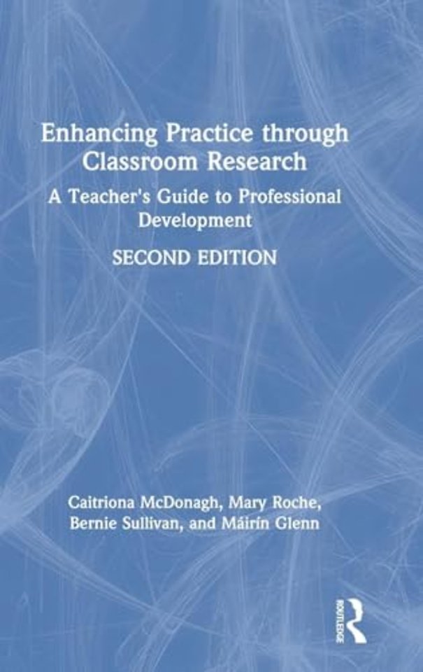 Enhancing Practice through Classroom Research