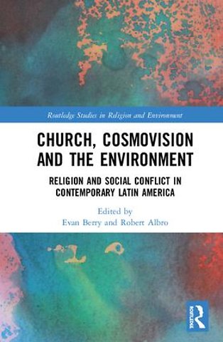Church, Cosmovision and the Environment