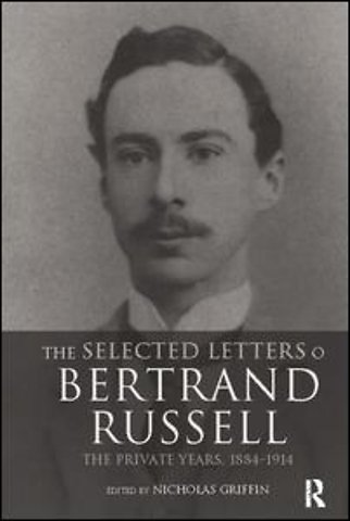 Selected Letters of Bertrand Russell, Volume 1