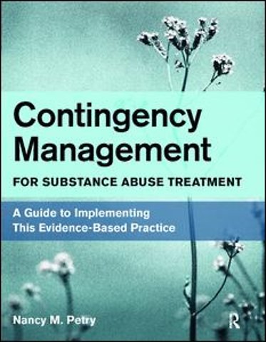 Contingency Management for Substance Abuse Treatment