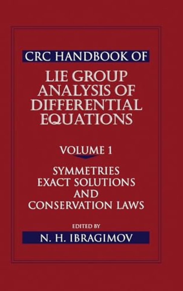 CRC Handbook of Lie Group Analysis of Differential Equations, Volume I